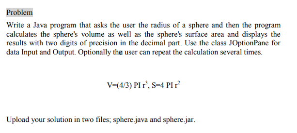 Write a Java program that asks the user the radius of a