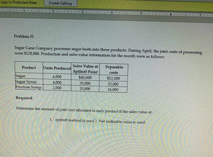  stay in Protected View Enable Editing 123456 Problem #1 Sugar Cane