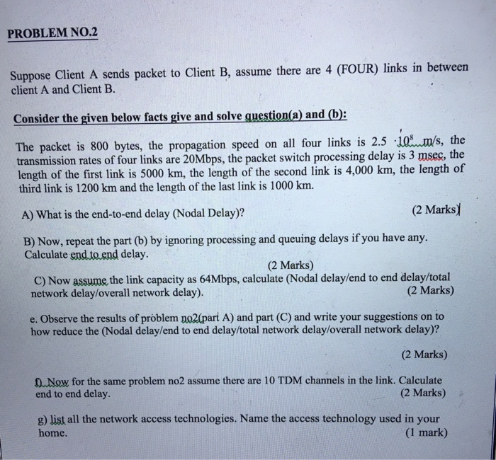  PROBLEM NO.2 Suppose Client A sends packet to Client B, assume