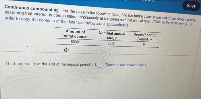  Continuous compounding For the case in the following table, find the