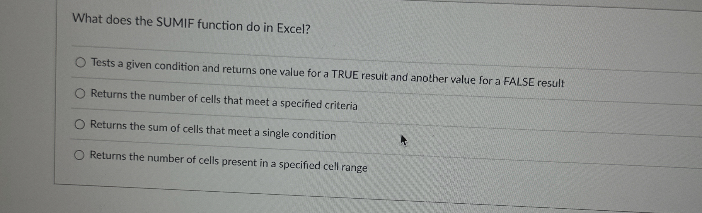  What does the SUMIF function do in Excel? Tests a given
