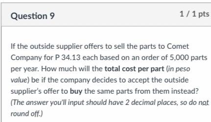 company's accounting department reports the following costs of producing the part internally: