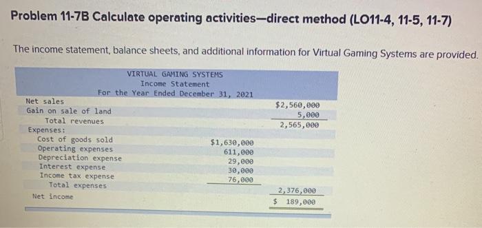  Problem 11-7B Calculate operating activities-direct method (LO11-4, 11-5, 11-7) The income