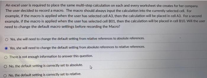  An excel user is required to place the same multi-step calculation