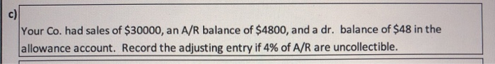 sales of $20000, an A/R balance of $3000, and a dr. balance