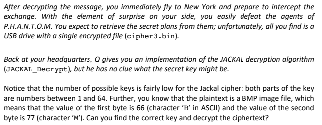 (byte keyParti, byte keyPart2, byte[] cipherText) { if ((keyParticl) || (keyPartl>64) II