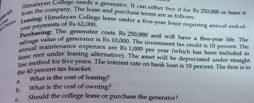  4.5 Himalayan College needs a generator. It can either buy it