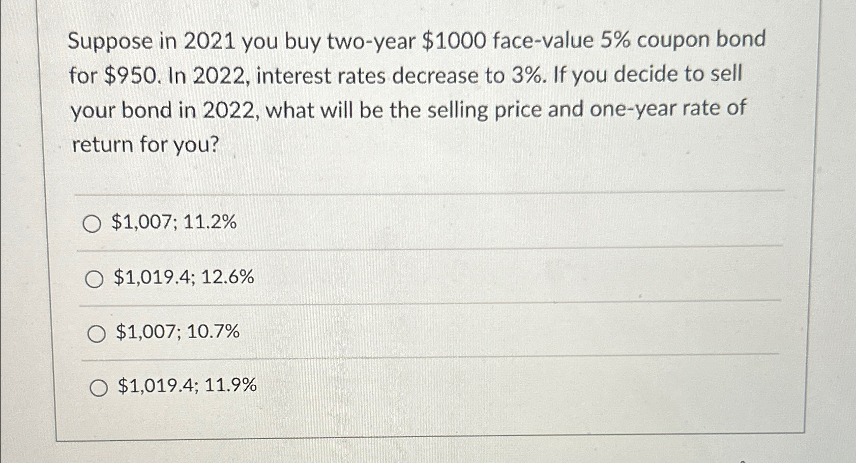  Suppose in 2021 you buy two-year $1000 face-value 5% coupon bond