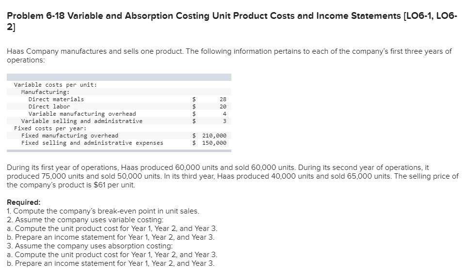  Problem 6-18 Variable and Absorption Costing Unit Product Costs and Income
