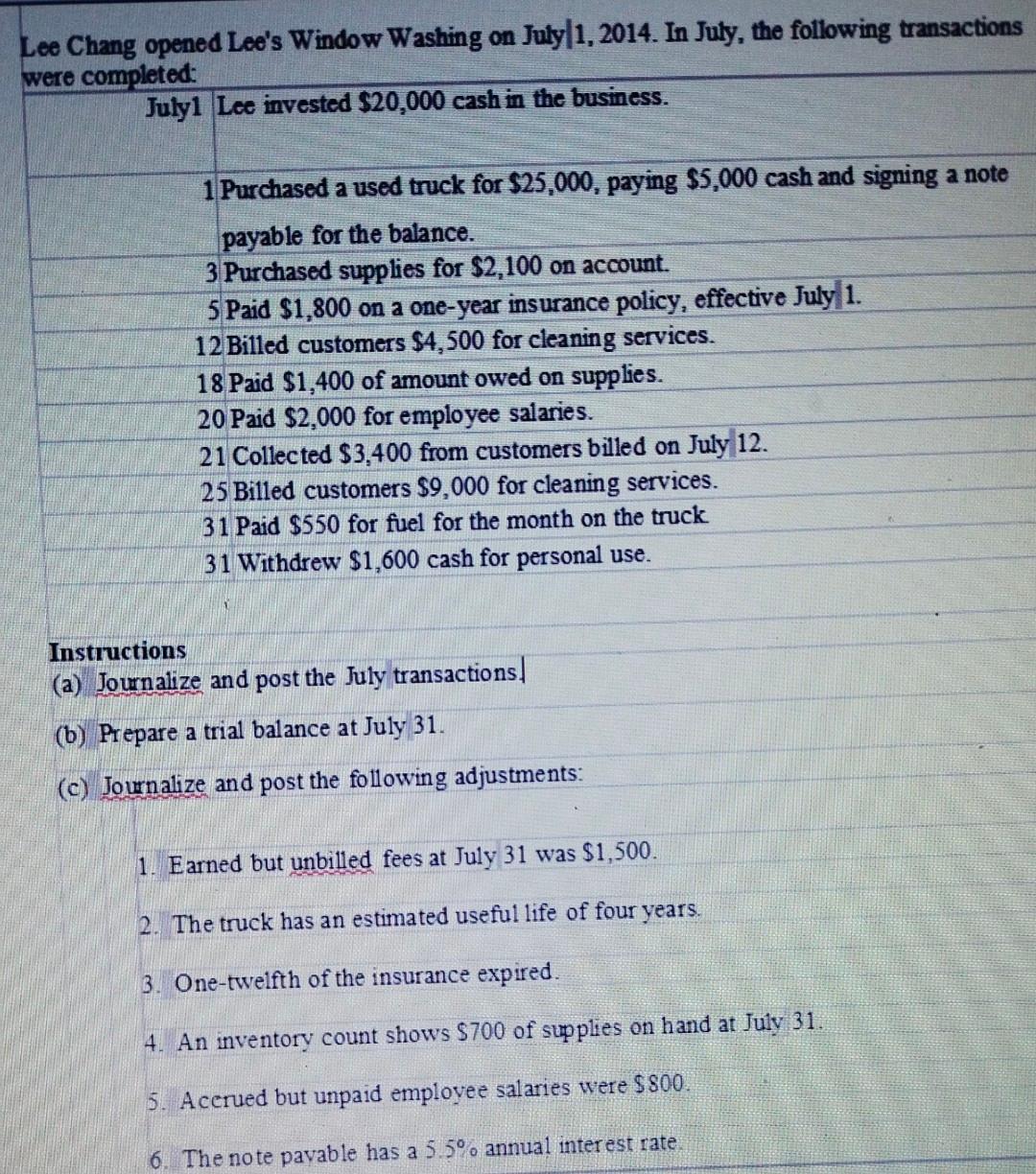  Instructions (a) Journalize and post the July transactions (b) Prepare a