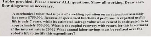 Please show all work. A mechanical robot that is part of