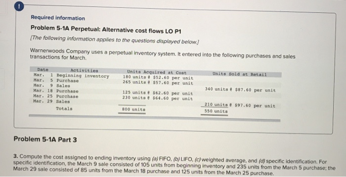 For Perpetual FIFO,LIFO,Weighted Average, and Specific Identification. Required information Problem 5-14 Perpetual: