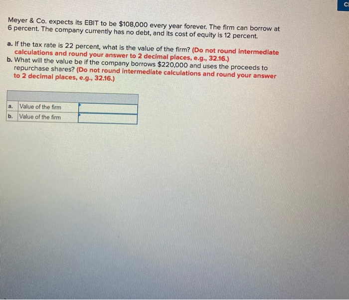  Meyer & Co. expects its EBIT to be $108,000 every year