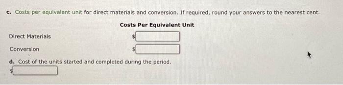 together with information concerning production, are as follows. All direct materials are