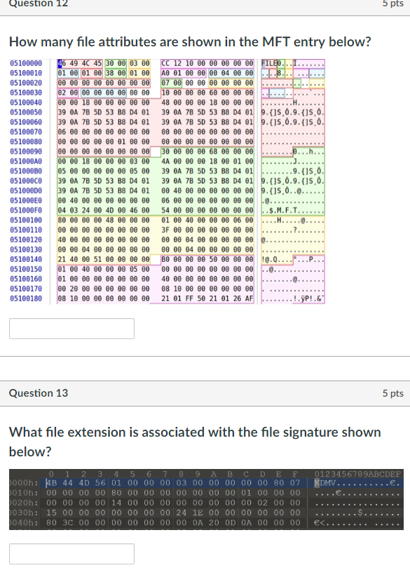  Question 12 pts How many file attributes are shown in the