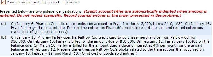 Your answer is partially correct. Try again. Presented below are two