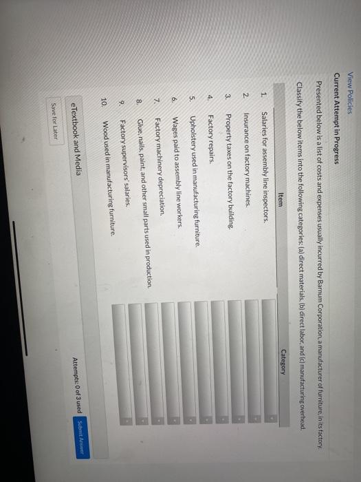  View Policies Current Attempt in Progress Presented below is a list