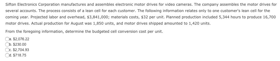 Plese help with thee two questions. 1. 2. Sifton Electronics Corporation manufactures