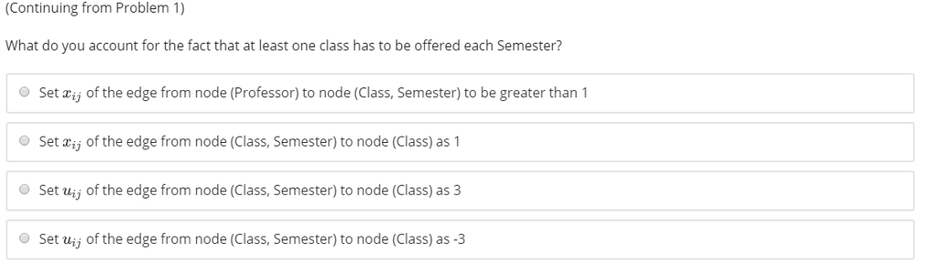 must be offered. At least one section of each class must be