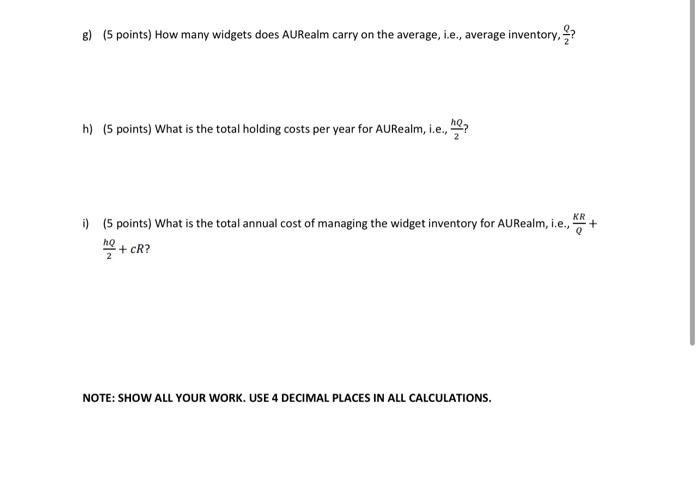 experiences a steady demand for 1,000 widgets per day. Each widget costs