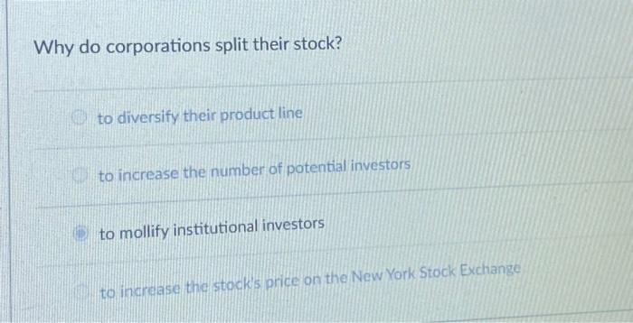 which answer is corrct. the one selected is worng. Why do corporations