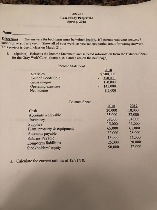  accounting BUS 201 Case Study Project #2 Spring, 2018 Name Directions: