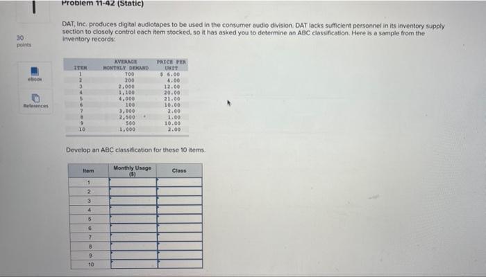 PLEASE HELP Problem 11-42 (Static) DAT, Inc. produces digital audiotapes to be