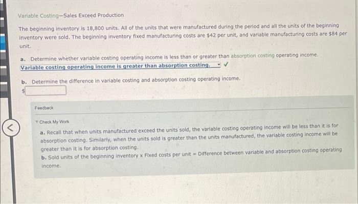  Variable Costing -Sales Exceed Production The beginning inventory is 18,800 units.