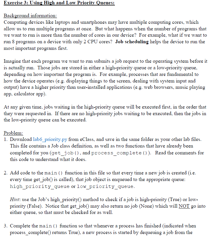  code from lab6_priorites.py: import random from queues import CircularQueue class Job: