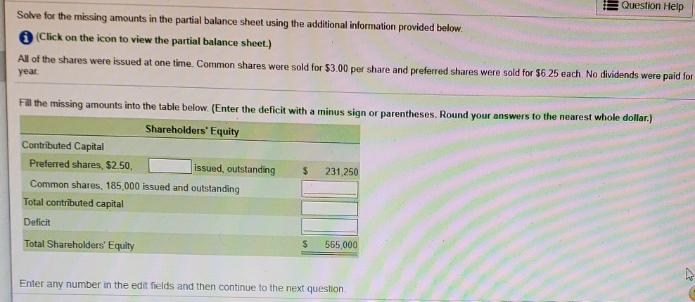  Question Help Solve for the missing amounts in the partial balance