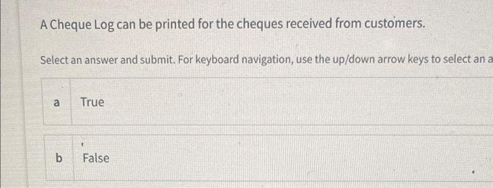 A Cheque Log can be printed for the cheques received from