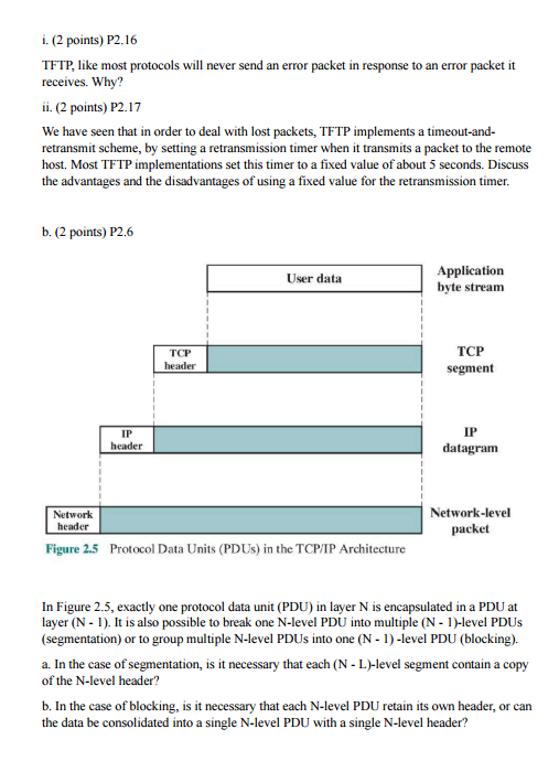  i.(2 points)P2.16 TFTP, like most protocols will never send an error