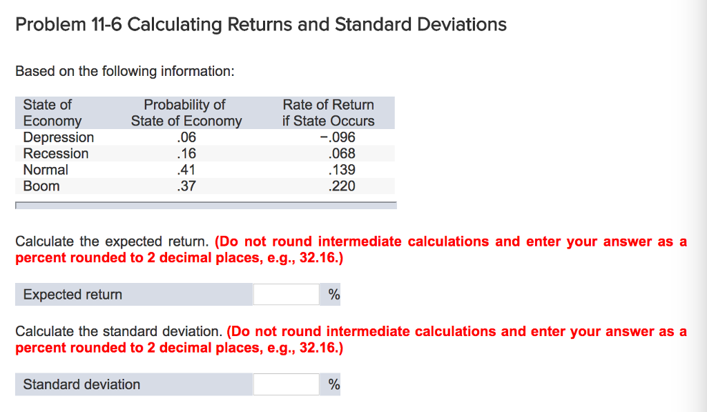 Based on the following information: Calculate the expected return. Calculate the