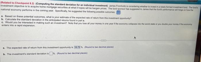 an individual investment) James Fromholtz is cansidening whother to invest in a