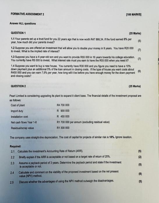  please assist QUESTION 1 (25 Marks) 1.1 Your parents set up