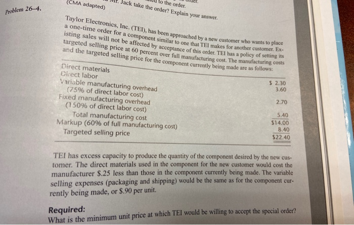  Taylor Electronics Inc (TEI), has been approached by a new customer