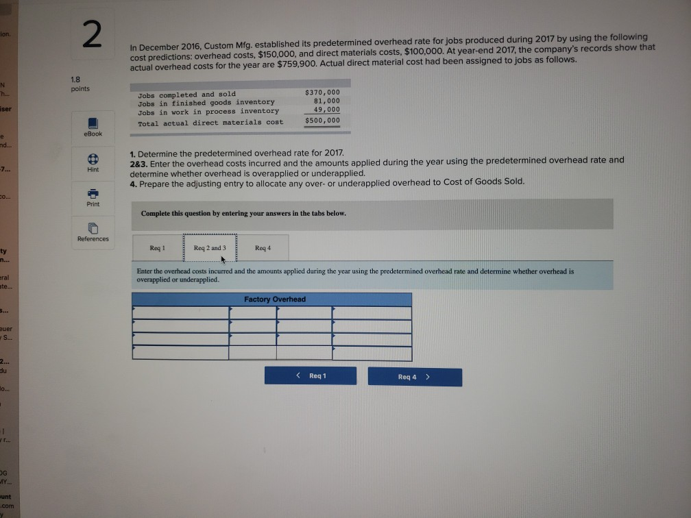 Custom Mfg. established its predetermined overhead rate for jobs produced during 2017
