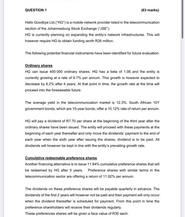  QUESTION 1 (63 marks) Hello Goodbye Ltd.("HG") is a mobile network