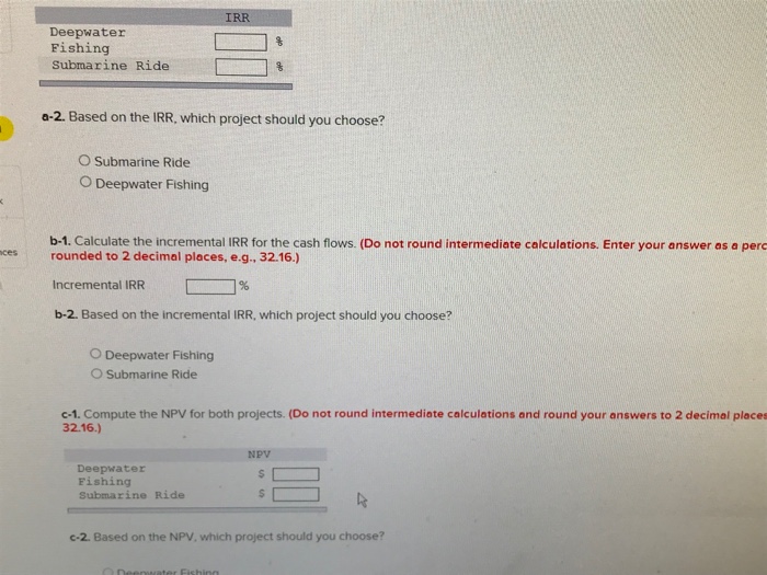 IRR Consider the following cash flows on two mutually exclusive projects for