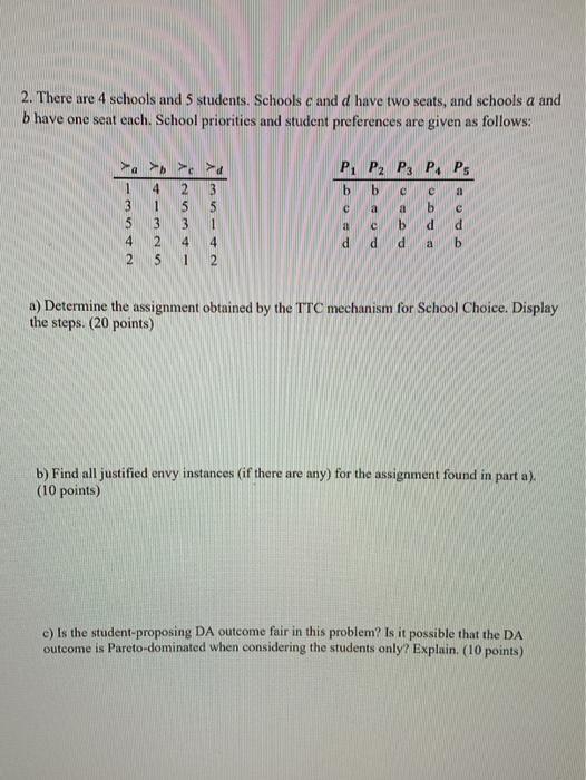 please answer full question, thank you! 2. There are 4 schools