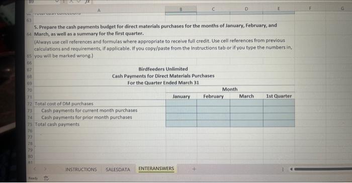 receive full credit. Use cell references from prior requirements and calculations, if