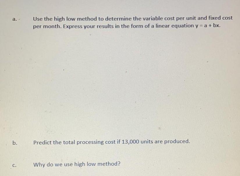Hartley Products observed over the last 12 months: Month Processing Cost 1