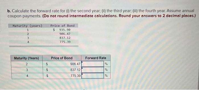 of prices for zero-coupon bonds of various maturities. a. Calculate the yield