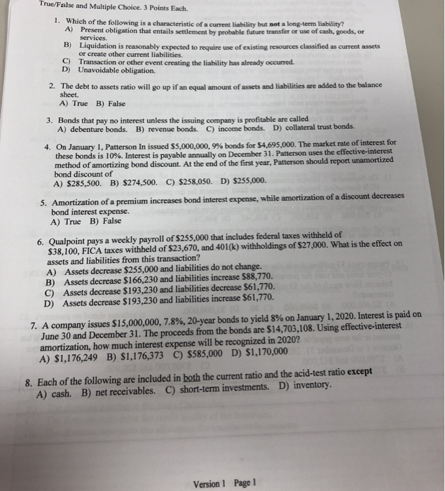  True/False and Multiple Choice. 3 Points Each. 1. Which of the