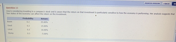  PRINTER VERSION BACK NE Question 13 Lisa is considering investing in