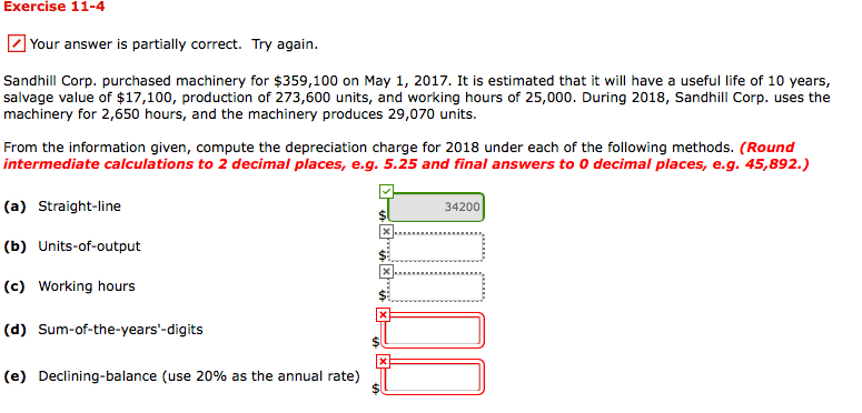 Exercise 11-4 Your answer is partially correct. Try again. Sandhill Corp.