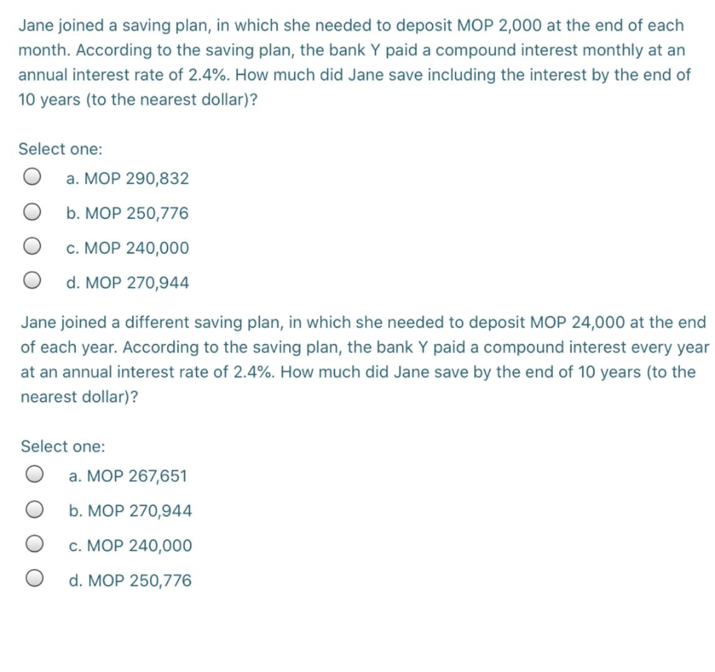  Jane joined a saving plan, in which she needed to deposit