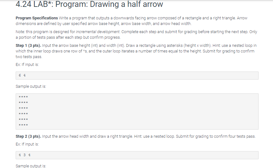 IN C PROGRAMMING PLEASE 4.24 LAB*: Program: Drawing a half arrow Program