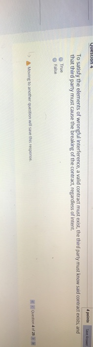  Question 4 4 points Save Arteve To satisfy the elements of