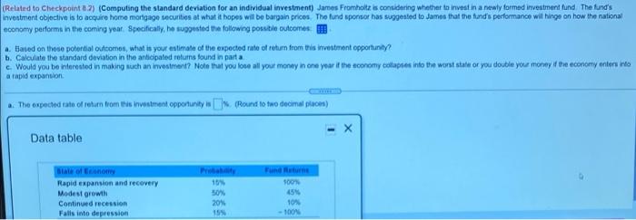 to Checkpoint 8.1) (Expected rate of return) James Fromholtz is considering whether